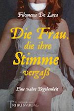 Die Frau, die ihre Stimme vergaß