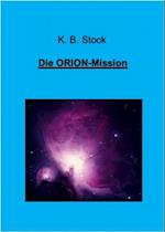 Die ORION-Mission