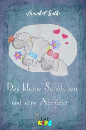 Das kleine Schäfchen und seine Abenteuer