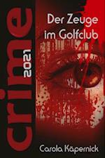 Crimetime - Der Zeuge im Golfclub