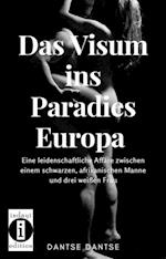 Das Visum ins Paradies Europa