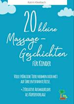 20 kleine Massagegeschichten für Kinder