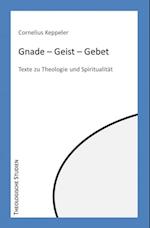 Gnade – Geist – Gebet