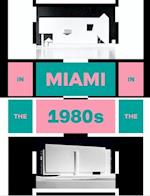 Miami In The 80s