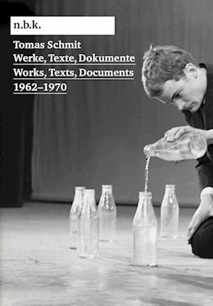 Tomas Schmit. Werke, Texte, Dokumente / Works, Texts, Documents 1962-1970. n.b.k. Ausstellungen Bd. 26