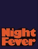 Night Fever: Film and Photography After Dark