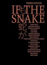 Pierre Huyghe – IF THE SNAKE