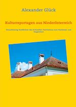 Kulturreportagen aus Niederösterreich