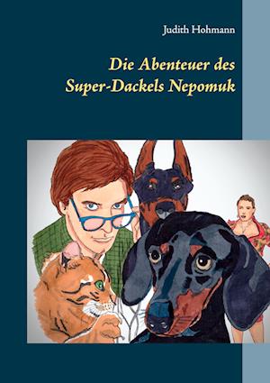 Die Abenteuer des Super-Dackels Nepomuk