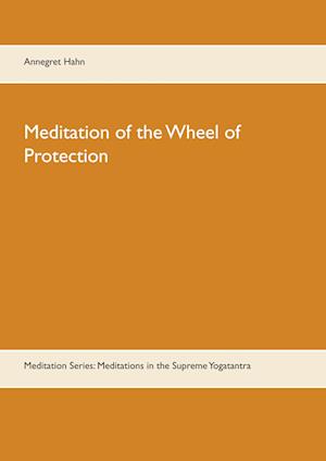 Meditation of the Wheel of Protection