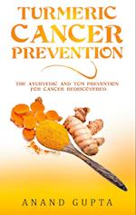 Turmeric Cancer Prevention