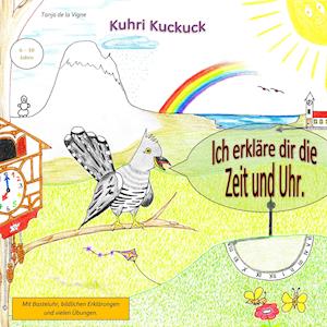 Kuhri Kuckuck erklärt dir die Zeit und Uhr