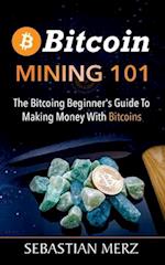 Bitcoin Mining 101