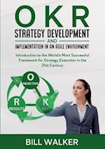 OKR - Strategy Development and Implementation in an Agile Environment