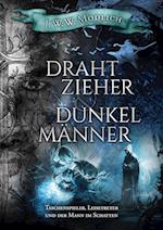 Drahtzieher und Dunkelmänner, Band 2