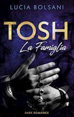 Tosh - La Famiglia