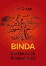 Binda - Das Netzwerk, Tyrannenmord