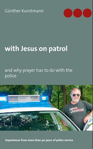 with Jesus on patrol