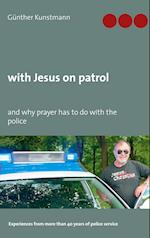 with Jesus on patrol