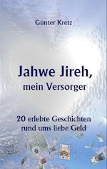 Jahwe Jireh, mein Versorger