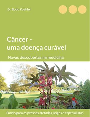 Câncer - uma doença curável