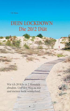 DEIN LOCKDOWN - Die 20/2 Diät