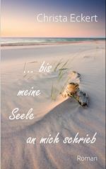 Bis meine Seele an mich schrieb