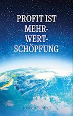 Profit ist Mehr-Wert-Schöpfung