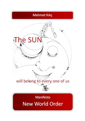 The sun will belong to every one of us