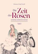 Die Zeit der Rosen - Teil 2