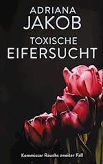 Toxische Eifersucht