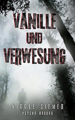 Vanille und Verwesung