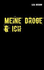 Meine Droge & Ich