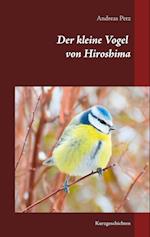 Der kleine Vogel von Hiroshima