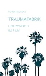 Traumafabrik