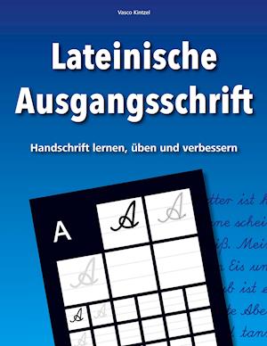 Lateinische Ausgangsschrift - Handschrift lernen, üben und verbessern