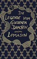 Die Legende vom goldenen Drachen