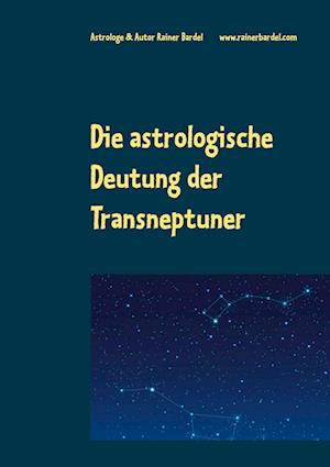 Die astrologische Deutung der Transneptuner