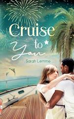 Cruise To You