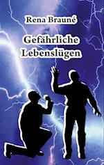 Gefährliche Lebenslügen