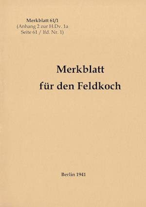 Merkblatt 61/1 Merkblatt für den Feldkoch