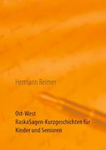 Ost West RaskaSagen-Kurzgeschichten für Kinder und Senioren