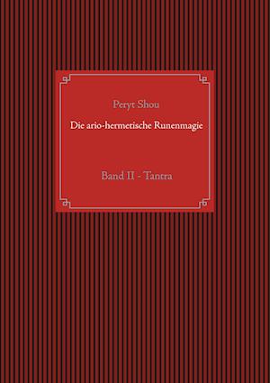 Die ario-hermetische Runenmagie