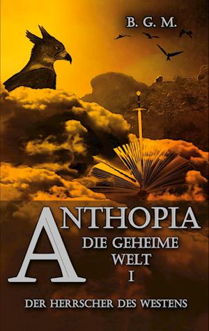 Anthopia Die geheime Welt I