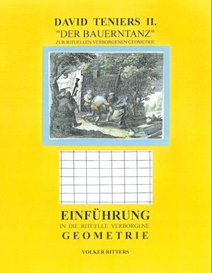 David Teniers II " Der Bauerntanz", gedeutet nach der rituellen verborgenen Geometrie