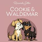 Cookie und Waldemar