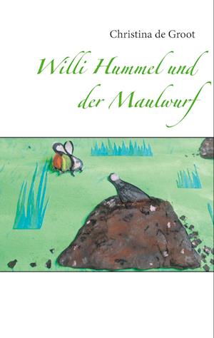 Willi Hummel und der Maulwurf