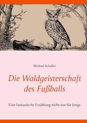 Die Waldgeisterschaft des Fußballs