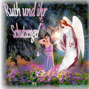 Ruth und ihr Schutzengel