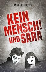 Kein Mensch und Sara